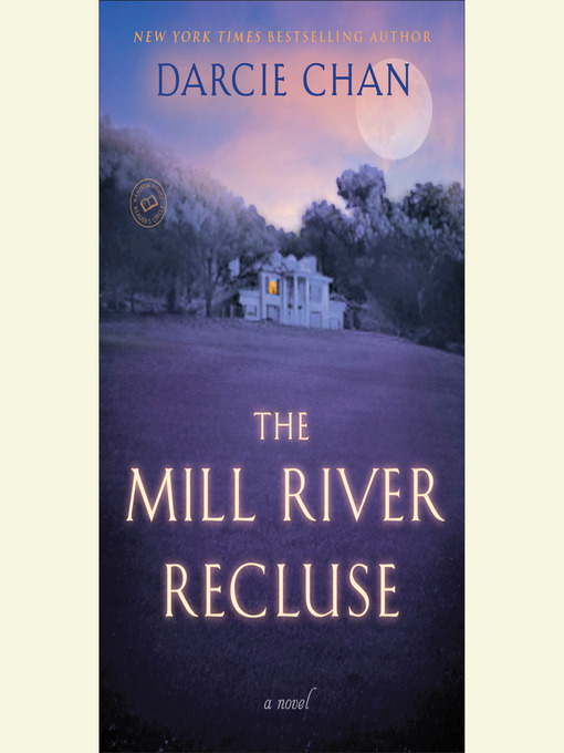 Title details for The Mill River Recluse by Darcie Chan - Available